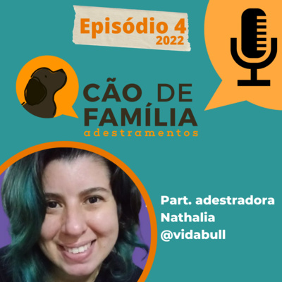 T2EP4 - Como conciliar rotina do cão e rotina da família? Part. Nathalia @vidabull