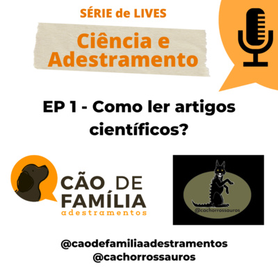 T3 Episódio1 - Ciência e Adestramento - Como ler artigos científicos? com @cachorrossauros