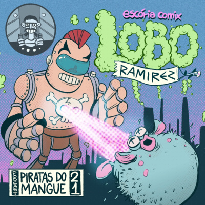 PDM#21 - Lobo Ramirez (Quadrinhos)