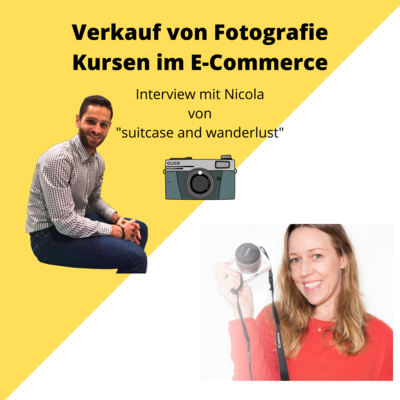 9. Verkauf von Fotografie Kursen im Internet - Interview mit Nicola von "suitcase and wanderlust"