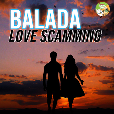 101. Waspada Rayuan Love Scamming, Bisa Tipu Rp.2,4 Milliar