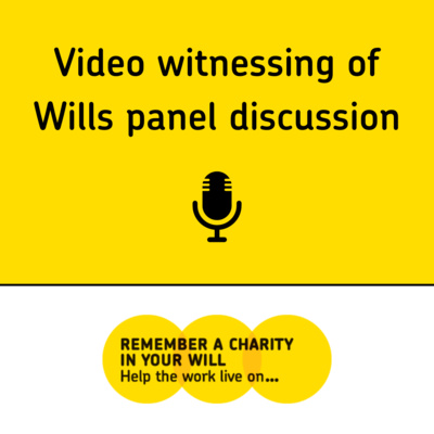 Video Witnessing of Wills - Panel Discussion