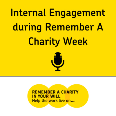 Internal Engagement tips for Remember A Charity Week