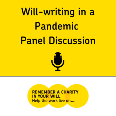 Will-writing in a Pandemic - Panel Discussion