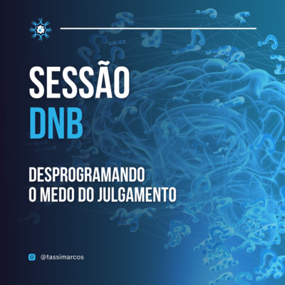Desprogramando o Medo do Julgamento