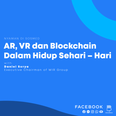 #3. AR, VR dan Blockchain Dalam Hidup Sehari – Hari