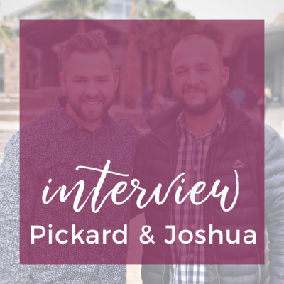 Interview | Pickard Henn & Joshua Wells