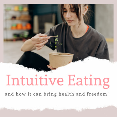 Intuitive Eating!!