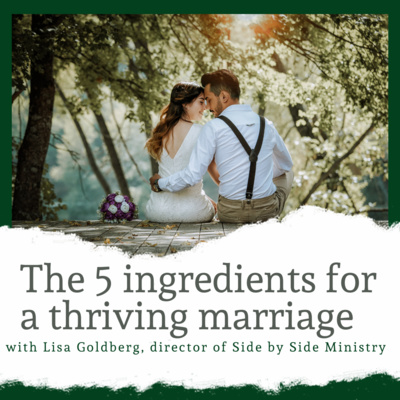 The 5 Ingredients for a Thriving Marriage!