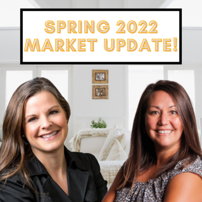 Spring 2022 Market Update!