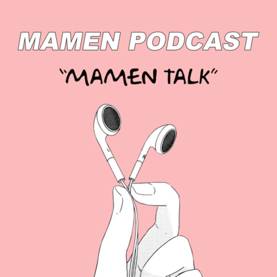 MAMEN PODCAST