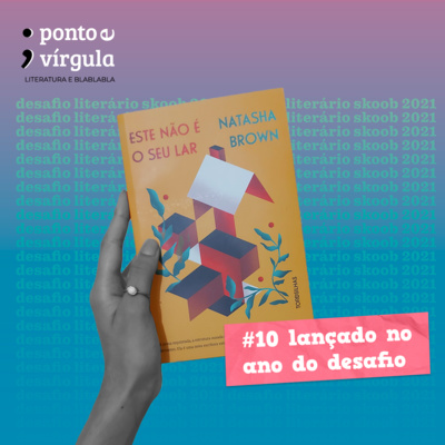 T2E10: Este Não é o Seu Lar - Natasha Brown T2E10: Este Não é o Seu Lar - Natasha Brown