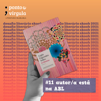 T2E11: As Meninas - Lygia Fagundes Telles T2E11: As Meninas - Lygia Fagundes Telles