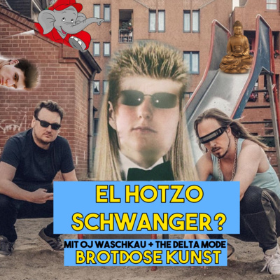 EL HOTZO SCHWANGER?