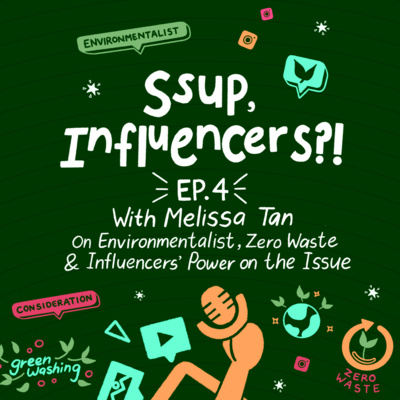 Melissa Tan on Environmentalist, Zero Waste and Influencers’ Power on the Issue