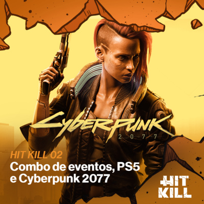 02 - Combo de eventos, PS5 e Cyberpunk 2077