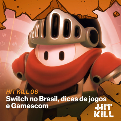 06 - Switch no Brasil, dicas de jogos e Gamescom