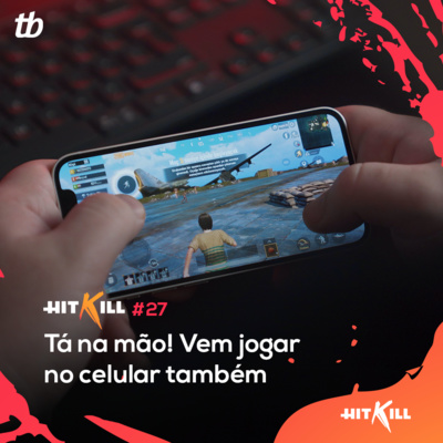 27 - Tá na mão! Vem jogar no celular também