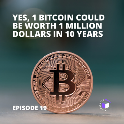 E19 - QuickPod | Yes, 1 Bitcoin Could Be Worth 1 Million Dollars In 10 Years episode artwork