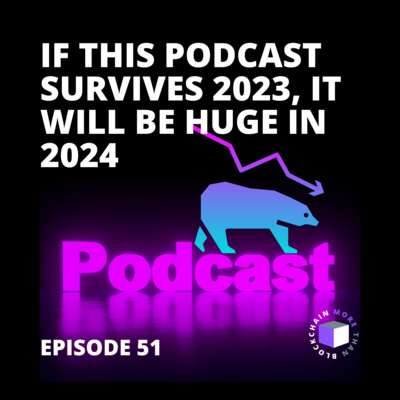 E51 - QuickPod | If This Podcast Survives 2023, It Will Be Huge In 2024