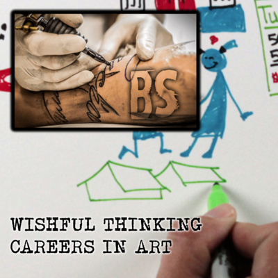 BS - WISHFUL THINKING CAREERS IN ART