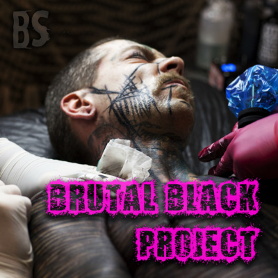 BS - BRUTAL BLACK PROJECT