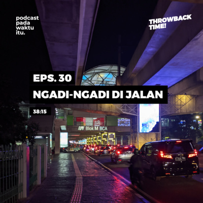 Podcast Pada Waktu Itu