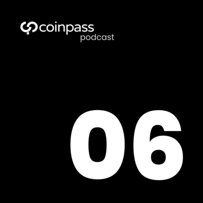 coinpass Podcast EP06 - DeFi Vs. Bitcoin: Who Does Adoption Better?