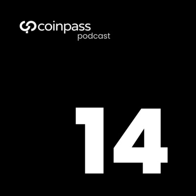 coinpass Podcast EP14 - Data-Driven Investment Opportunities in Blockchain and Tech