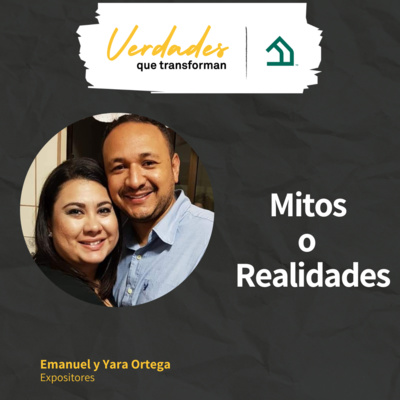 Verdades que transforman | Mitos o Realidades episode artwork