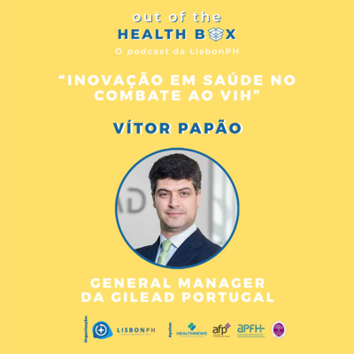 Out Of The Health Box #28: Inovação em Saúde no combate ao VIH