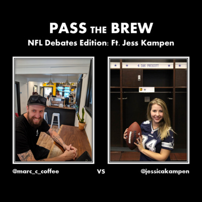 Pass The Brew (NFL SPECIAL) Power Rankings Pt. 1: Ft. Jess Kampen