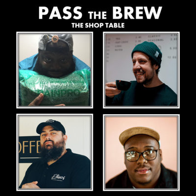 Pass The Brew Special: The Shop Table ft. Kenny Baker, Carlos Sims Jr, Stephen Zinnerman