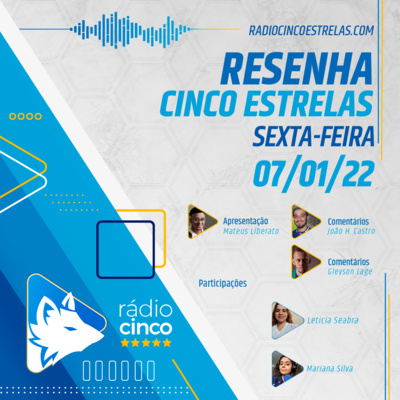 Resenha Cinco Estrelas - 07-01-22 - Cruzeiro