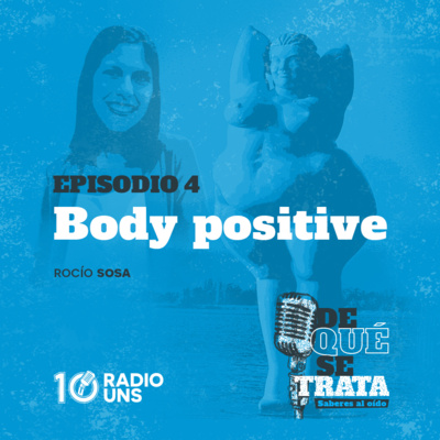 EPISODIO 4 | Body positive 