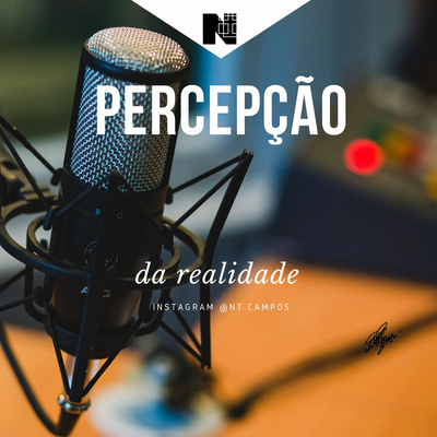 NOVANCORACAST: Percepção de realidade Feat Valdirene Oliveira