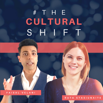 #TheCulturalShift Episode 4 - Ruta Stasiunaite | Transformational Life & Success Coach