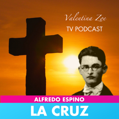 LA CRUZ ALFREDO ESPINO ✝️👵 | La Cruz Poema de Alfredo Espino | Valentina Zoe Poesía