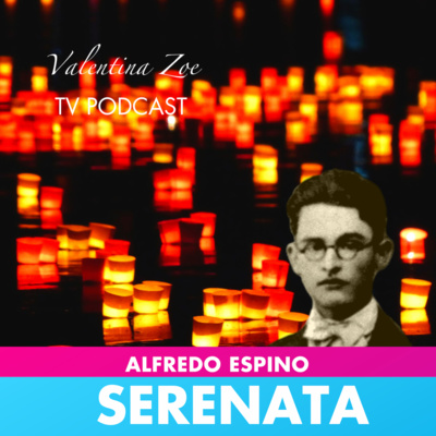 SERENATA ALFREDO ESPINO 🎸🐱 | Serenata Poema Alfredo Espino ⛰️🐓 | Valentina Zoe