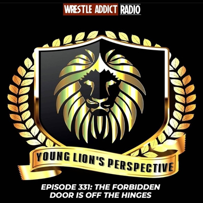 YLP Podcast - Ep. 331: The Forbidden Door Is Off The Hinges  episode artwork