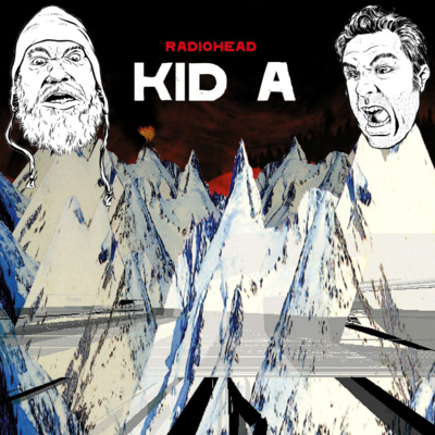 EP 5: RadioHead - Kid A