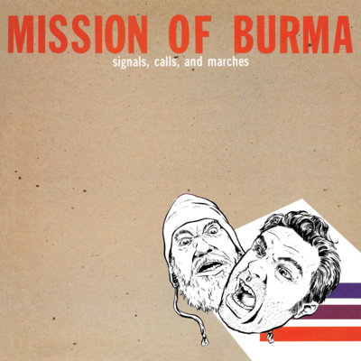 EP51: Mission Of Burma - Signals Calls and Marches