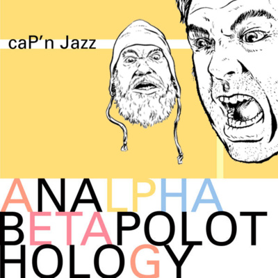 EP88: Cap’n Jazz - Analphabetapolothology