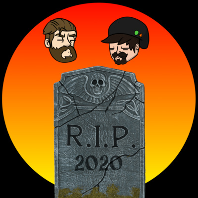 Minisode 3: Those That We've Lost in 2020