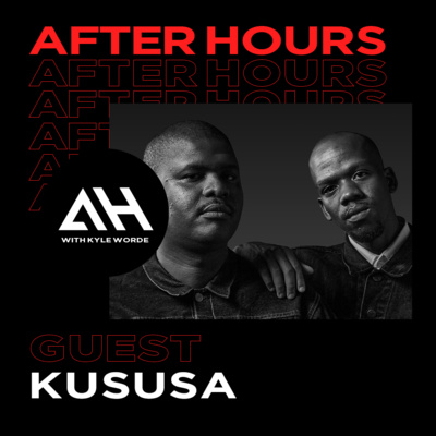 After Hours ft KUSUSA