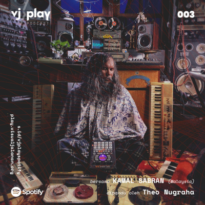 VJ>Play Podcast 003 – A Conversation with Kamal Sabran (Malaysia)