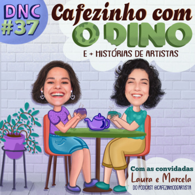 Cafézinho com o Dino e mais HISTÓRIAS DE ARTISTAS com CDA Podcast [S02E37]