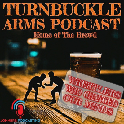 Turnbuckle Arms Ep.10 | Wrestlers Who Changed Our Minds | WWE Cost Cutting & Releases