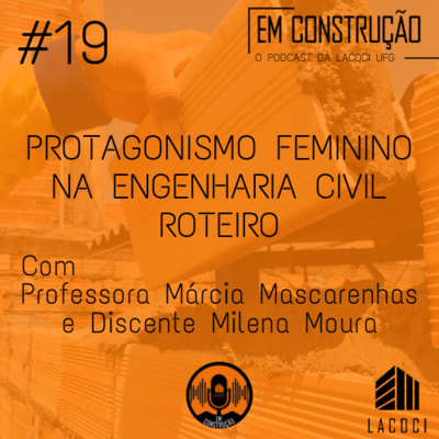 Protagonismo Feminino na Engenharia Civil 