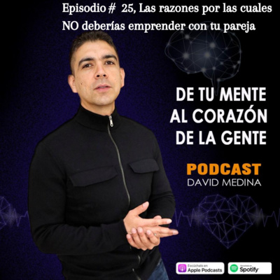 Episodio 25, Las razones por las cuales NO deberías emprender con tu pareja